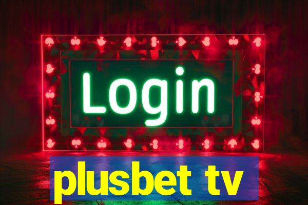 plusbet tv